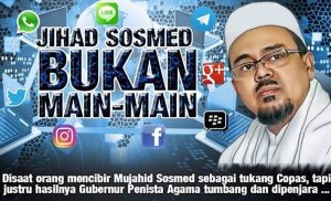 Jihad sosmed bukanlah hal yang main-main
