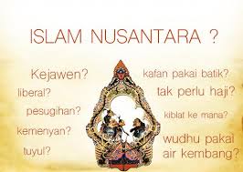 Islam Nusantara perlu “Nabi Nusantara