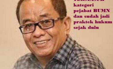 Said Didu: Pimpinan Anak Perusahaan BUMN Termasuk Kategori Pejabat BUMN dan Sudah jadi Praktek Hukum Sejak Dulu